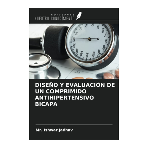 Bild von Jadhav, Ishwar: DISEÑO Y EVALUACIÓN DE UN COMPRIMIDO ANTIHIPERTENSIVO BICAPA