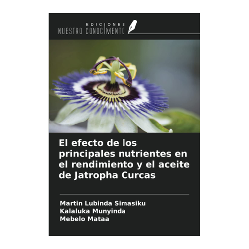 Bild von El efecto de los principales nutrientes en el rendimiento y el aceite de Jatropha Curcas