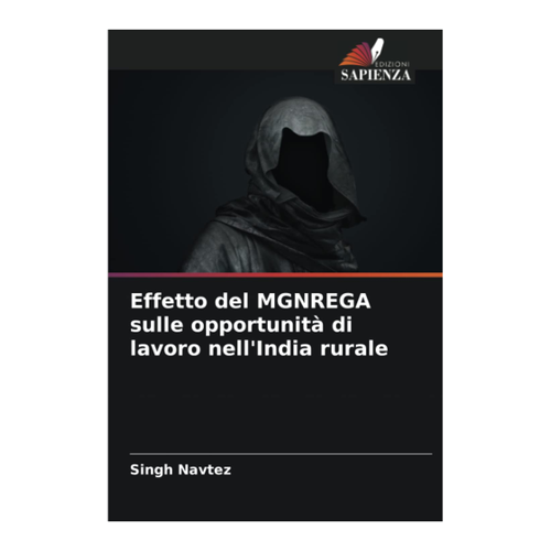 Bild von Navtez, Singh: Effetto del MGNREGA sulle opportunità di lavoro nell'India rurale