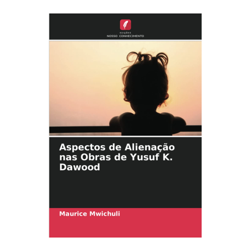 Bild von Mwichuli, Maurice: Aspectos de Alienação nas Obras de Yusuf K. Dawood