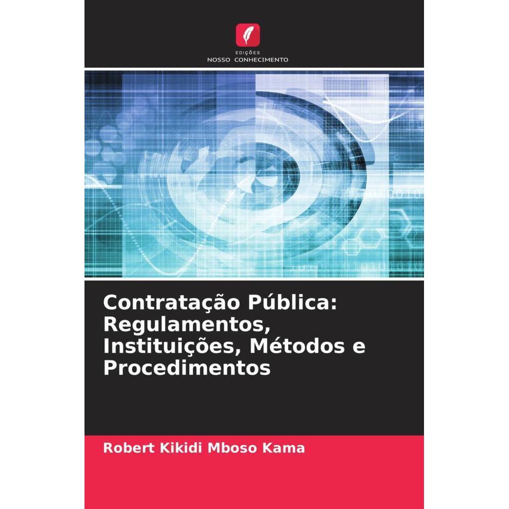 Bild von Mboso Kama, Robert Kikidi: Contratação Pública: Regulamentos, Instituições, Métodos e Procedimentos