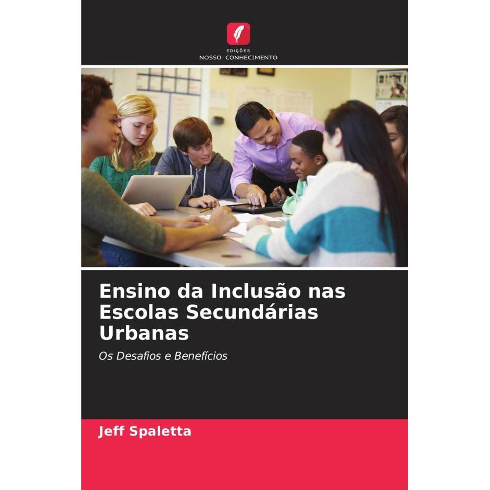Bild von Spaletta, Jeff: Ensino da Inclusão nas Escolas Secundárias Urbanas
