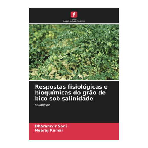 Bild von Soni, Dharamvir: Respostas fisiológicas e bioquímicas do grão de bico sob salinidade