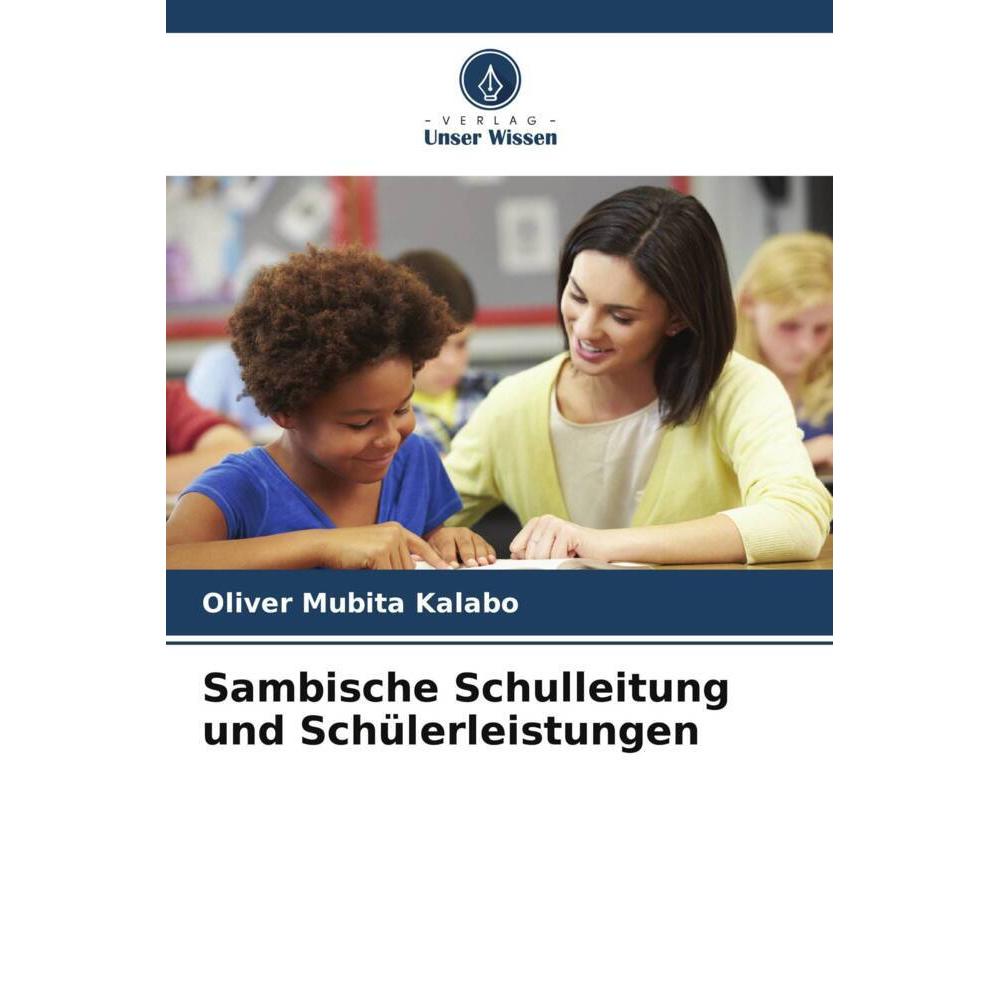 Bild von Kalabo, Oliver Mubita: Sambische Schulleitung und Schülerleistungen