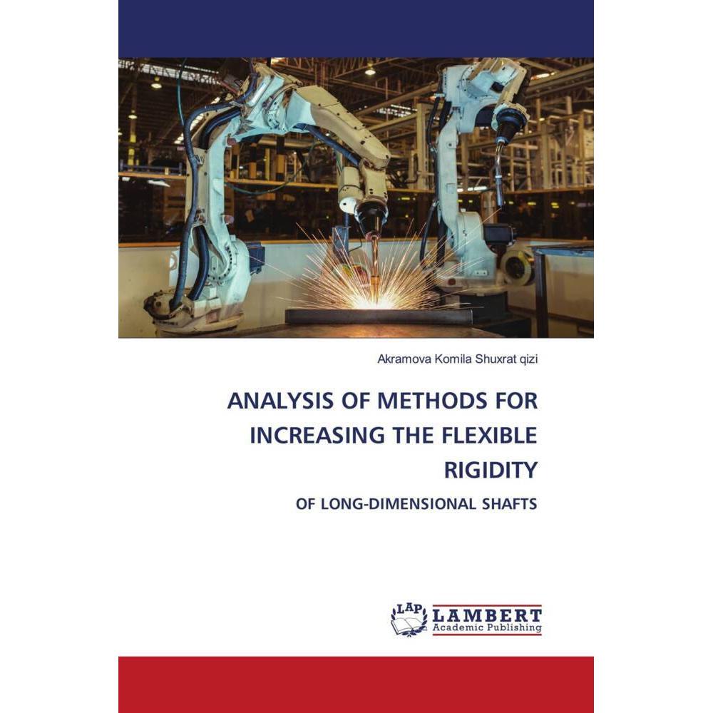 Bild von Shuxrat qizi, Akramova Komila: ANALYSIS OF METHODS FOR INCREASING THE FLEXIBLE RIGIDITY