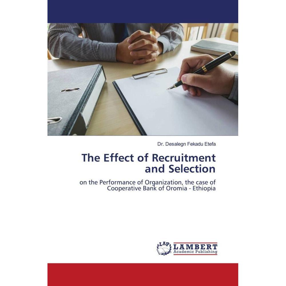 Bild von The Effect of Recruitment and Selection, Fachbücher von Dr. Desalegn Fekadu Etefa