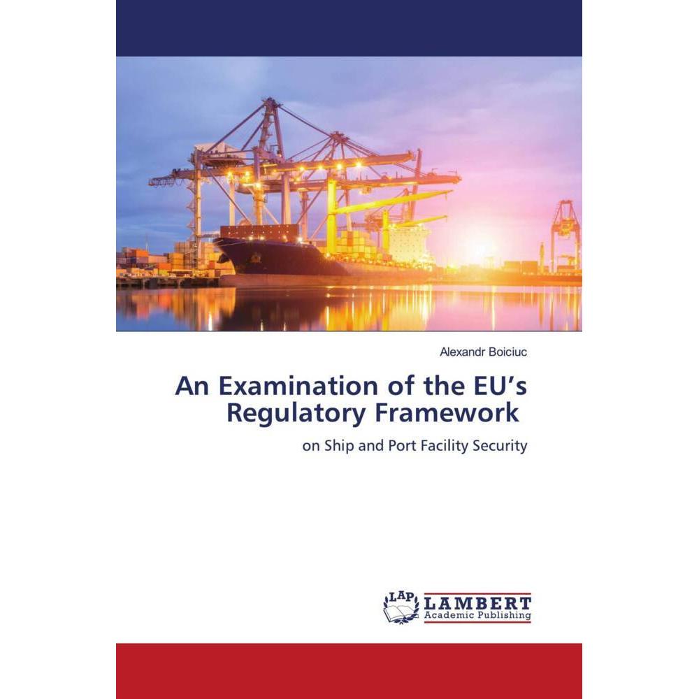 Bild von Boiciuc, Alexandr: An Examination of the EU¿s Regulatory Framework
