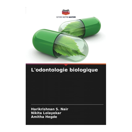 Bild von Nair, Harikrishnan S.: L'odontologie biologique - Ein neuer Ansatz in der Zahnheilkunde