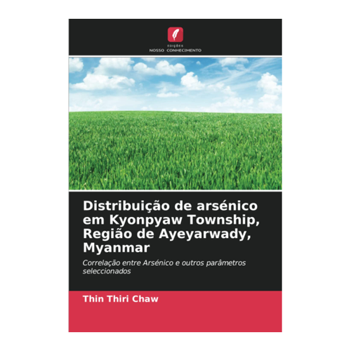 Bild von Distribuição de arsénico em Kyonpyaw Township, Região de Ayeyarwady, Myanmar: Correlação entre Arsénico e anderen Parametern
