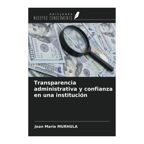 Bild von Transparencia administrativa y confianza en una institución