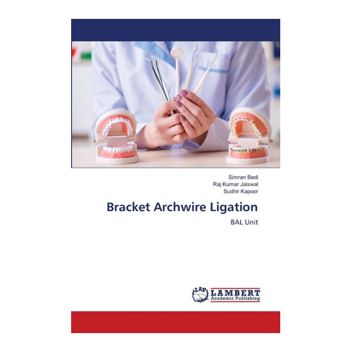 Bild von Bracket Archwire Ligation: BAL Unit – Ein unverzichtbares Taschenbuch für angehende Kieferorthopäden