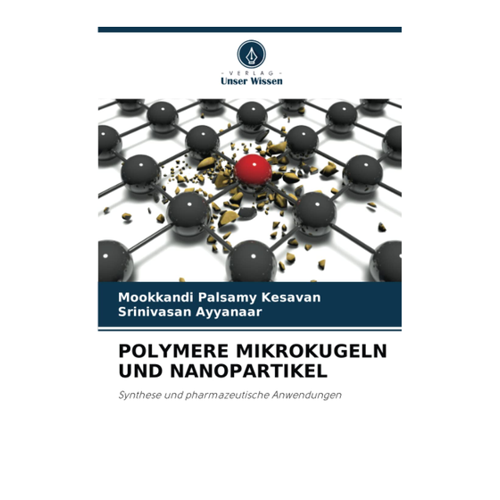 Bild von Polymere Mikrokugeln und Nanopartikel: Synthese und pharmazeutische Anwendungen