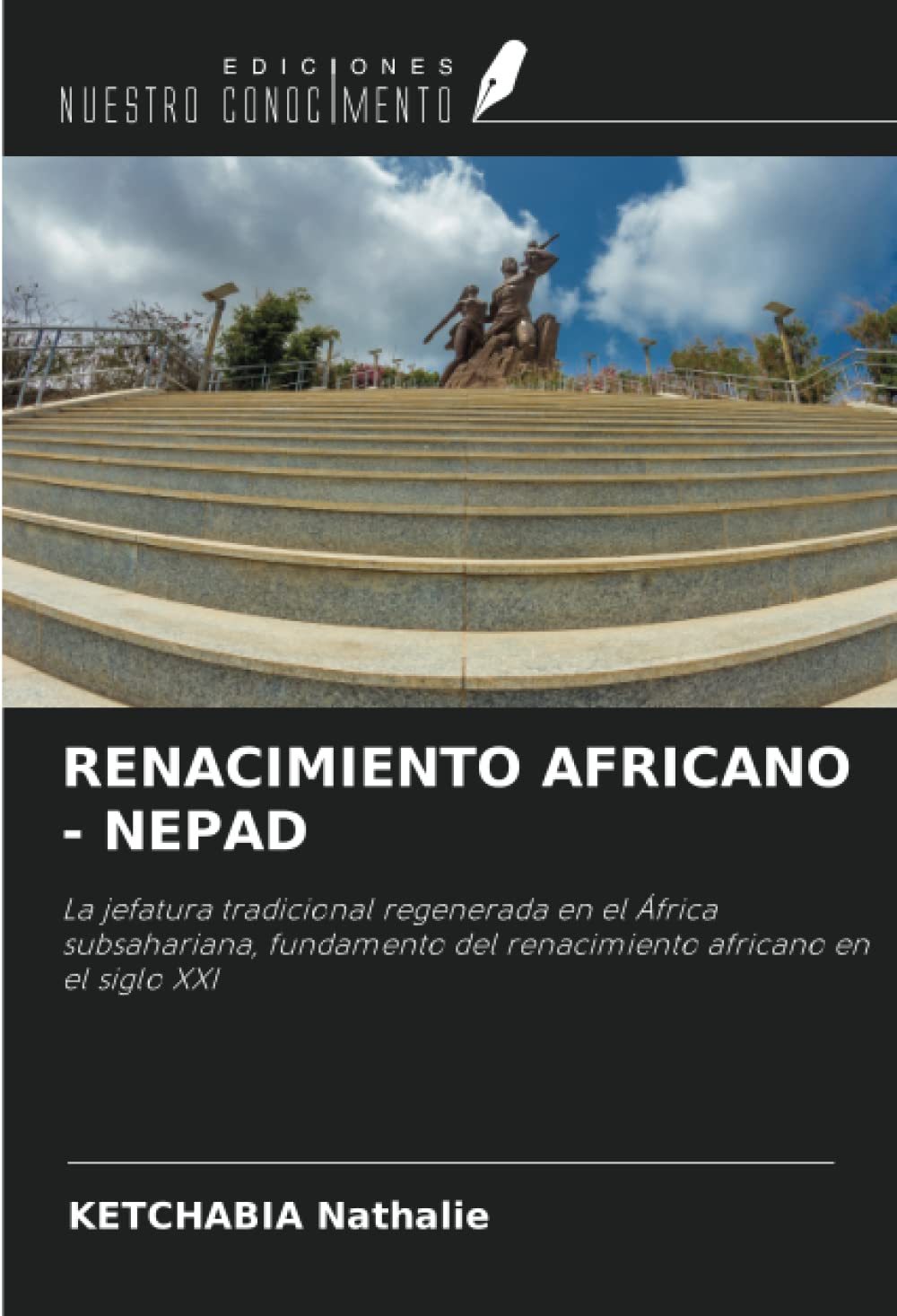 Bild von RENACIMIENTO AFRICANO - NEPAD: La jefatura tradicional regenerada en el África subsahariana, fundamento del renacimiento africano en el siglo XXI