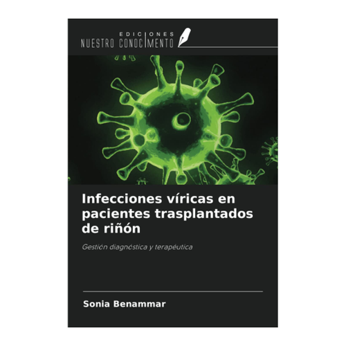 Bild von Infecciones víricas en pacientes trasplantados de riñón: Ein umfassendes Fachbuch