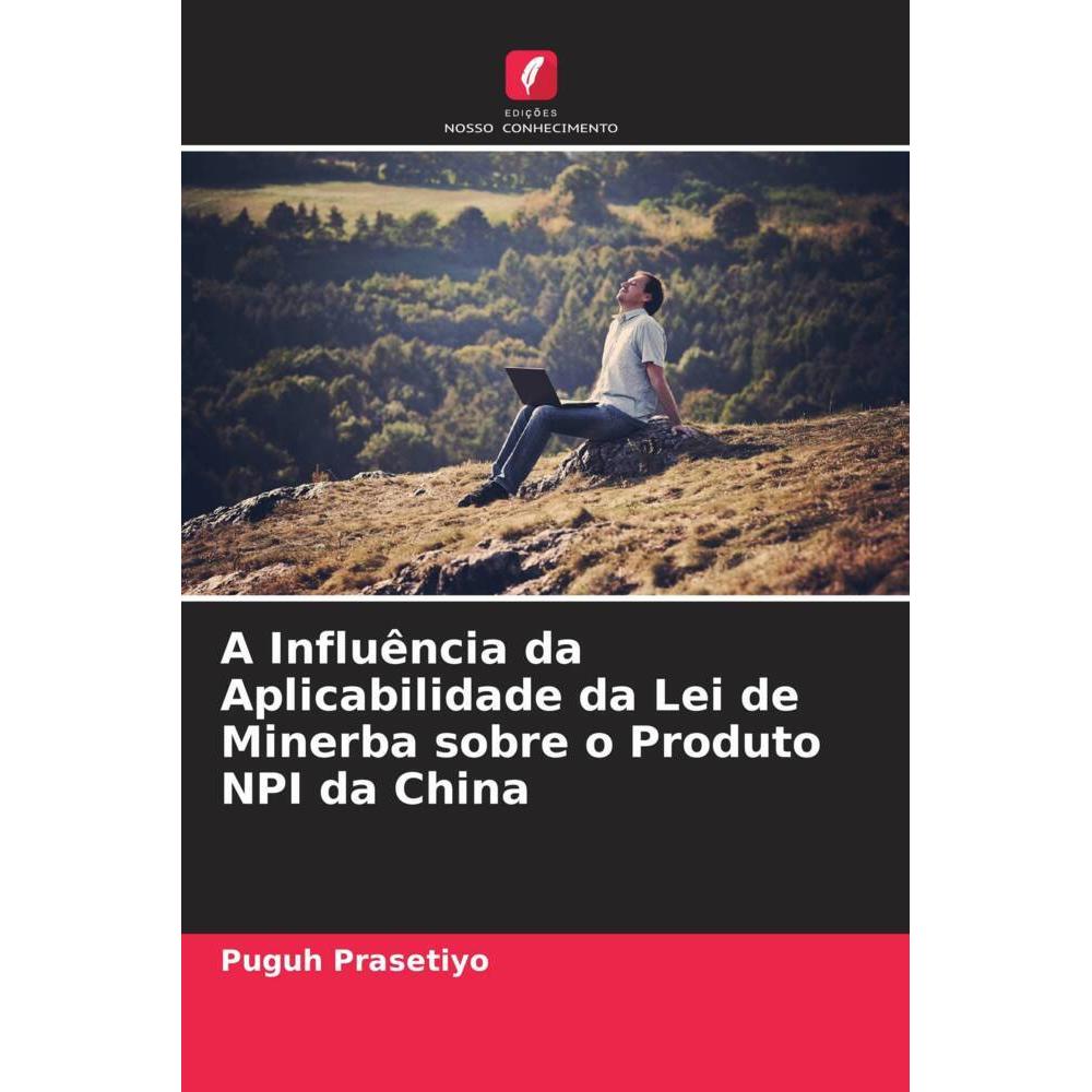 Bild von Prasetiyo, Puguh: A Influência da Aplicabilidade da Lei de Minerba sobre o Produto NPI da China