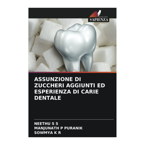 Bild von ASSUNZIONE DI ZUCCHERI AGGIUNTI ED ESPERIENZA DI CARIE DENTALE von Neethu S S