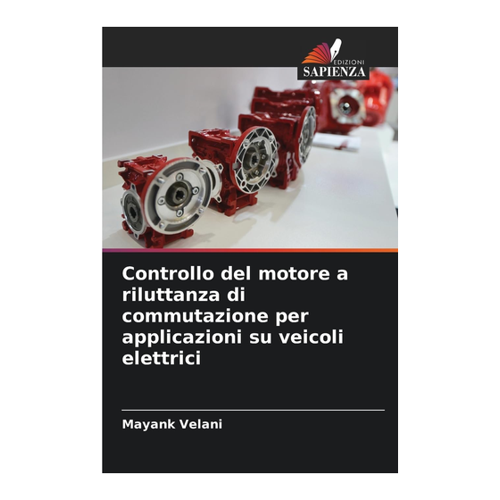 Bild von Controllo del motore a riluttanza di commutazione per applicazioni su veicoli elettrici – Eine eingehende Analyse