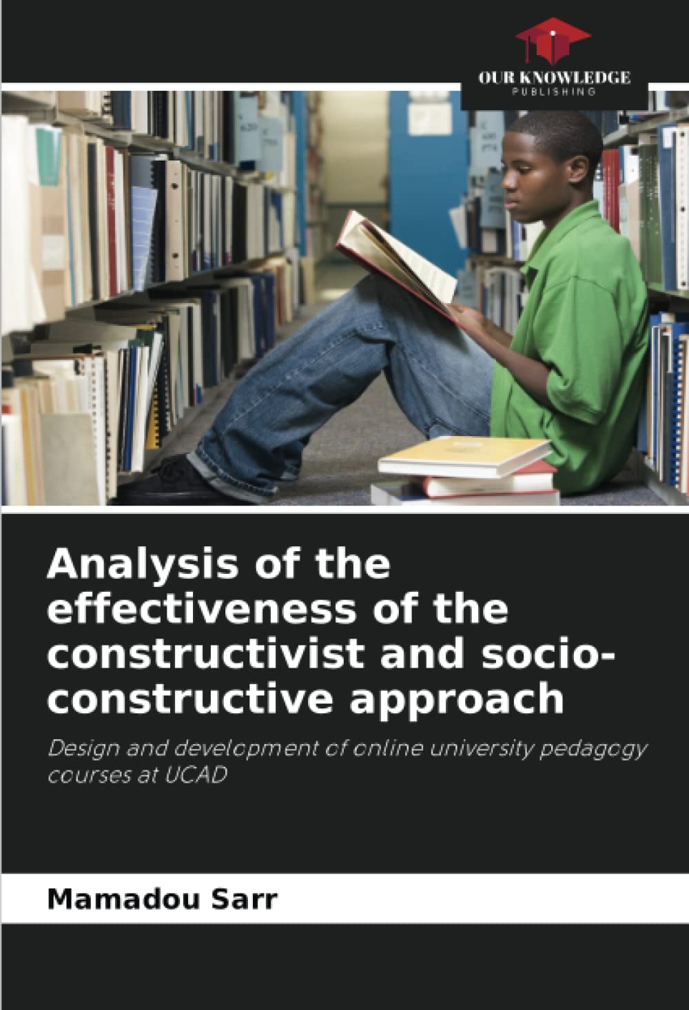 Bild von Analysis of the effectiveness of the constructivist and socio-constructive approach: Design and development of online university pedagogy courses at UCAD