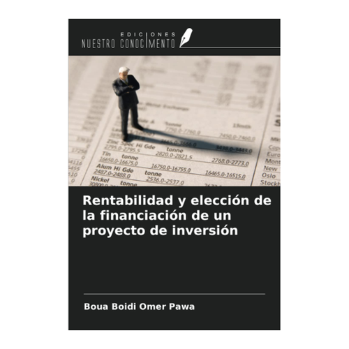 Bild von Pawa, Boua Boidi Omer: Rentabilidad y elección de la financiación de un proyecto de inversión