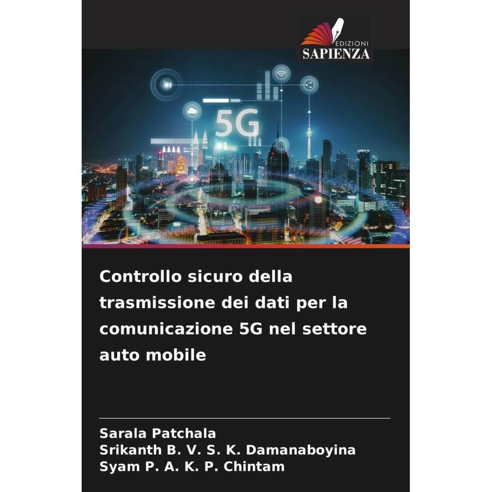 Bild von Patchala, Sarala: Controllo sicuro della trasmissione dei dati per la comunicazione 5G nel settore auto mobile