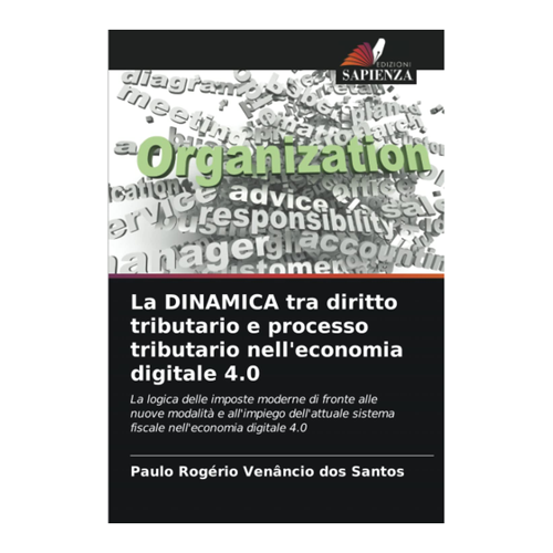 Bild von La DINAMICA tra diritto tributario e processo tributario nell'economia digitale 4.0