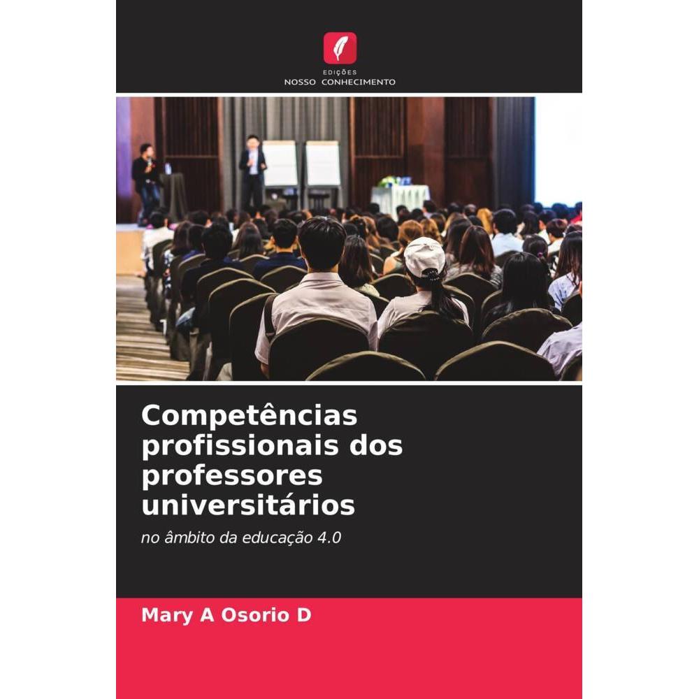 Bild von Osorio D, Mary A: Competências profissionais dos professores universitários