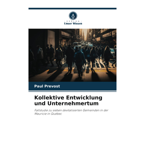Bild von Kollektive Entwicklung und Unternehmertum: Ein Blick auf die Fallstudie von Paul Prévost