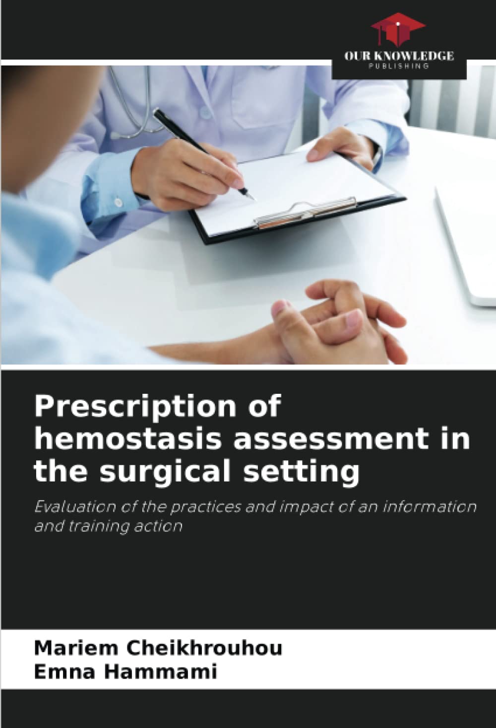 Bild von Prescription of hemostasis assessment in the surgical setting: Evaluation of the practices and impact of an information and training action