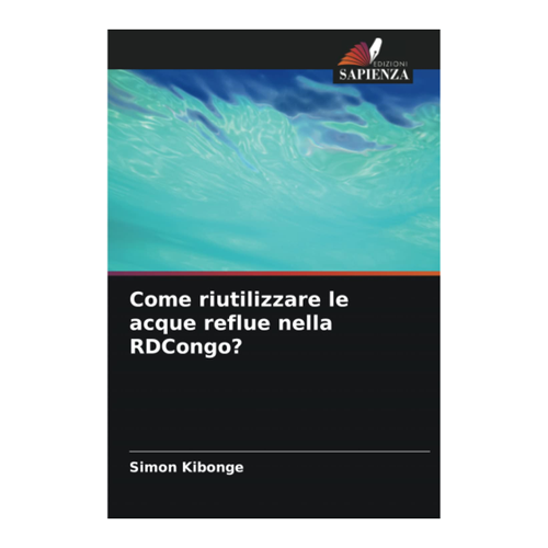 Bild von Come riutilizzare le acque reflue nella RDCongo? – Eine sinnvolle Lektüre für Umweltinteressierte
