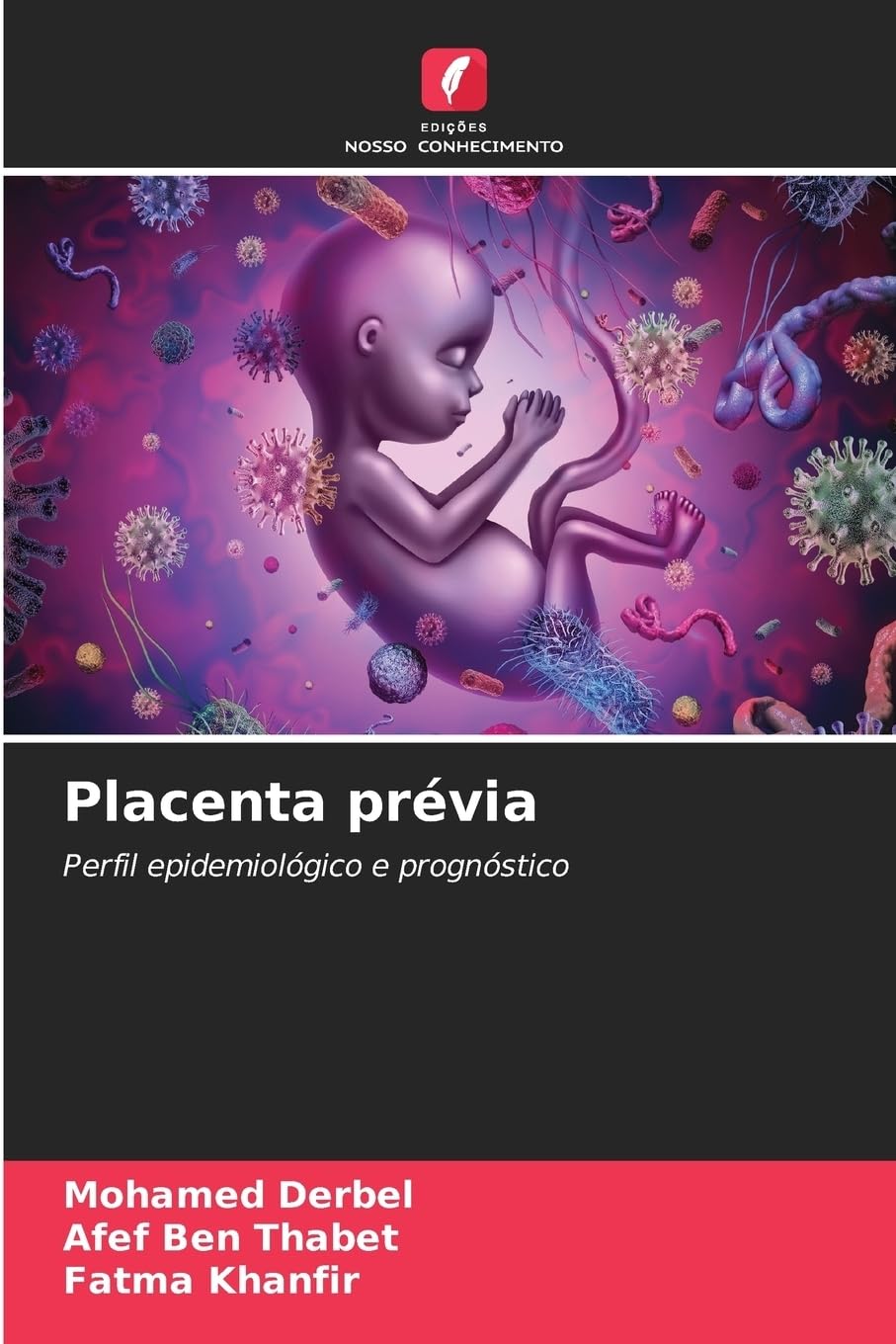 Bild von Placenta prévia: Perfil epidemiológico e prognóstico