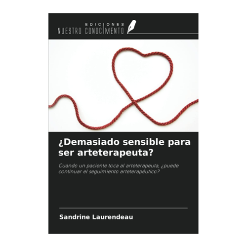 Bild von ¿Demasiado sensible para ser arteterapeuta? von Sandrine Laurendeau