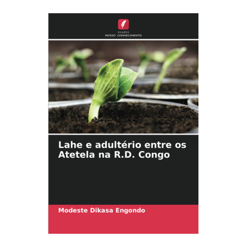Bild von Lahe e adultério entre os Atetela na R.D. Congo – Eine tiefgründige Analyse