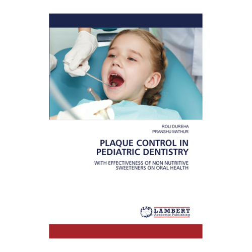 Bild von Dureha, Roli: PLAQUE CONTROL IN PEDIATRIC DENTISTRY – Eine umfassende Analyse