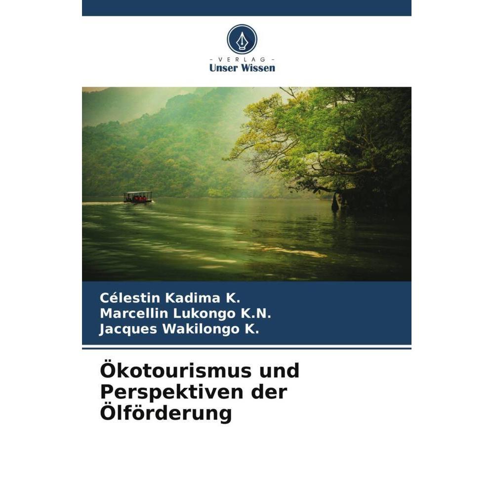 Bild von Kadima K., Célestin: Ökotourismus und Perspektiven der Ölförderung