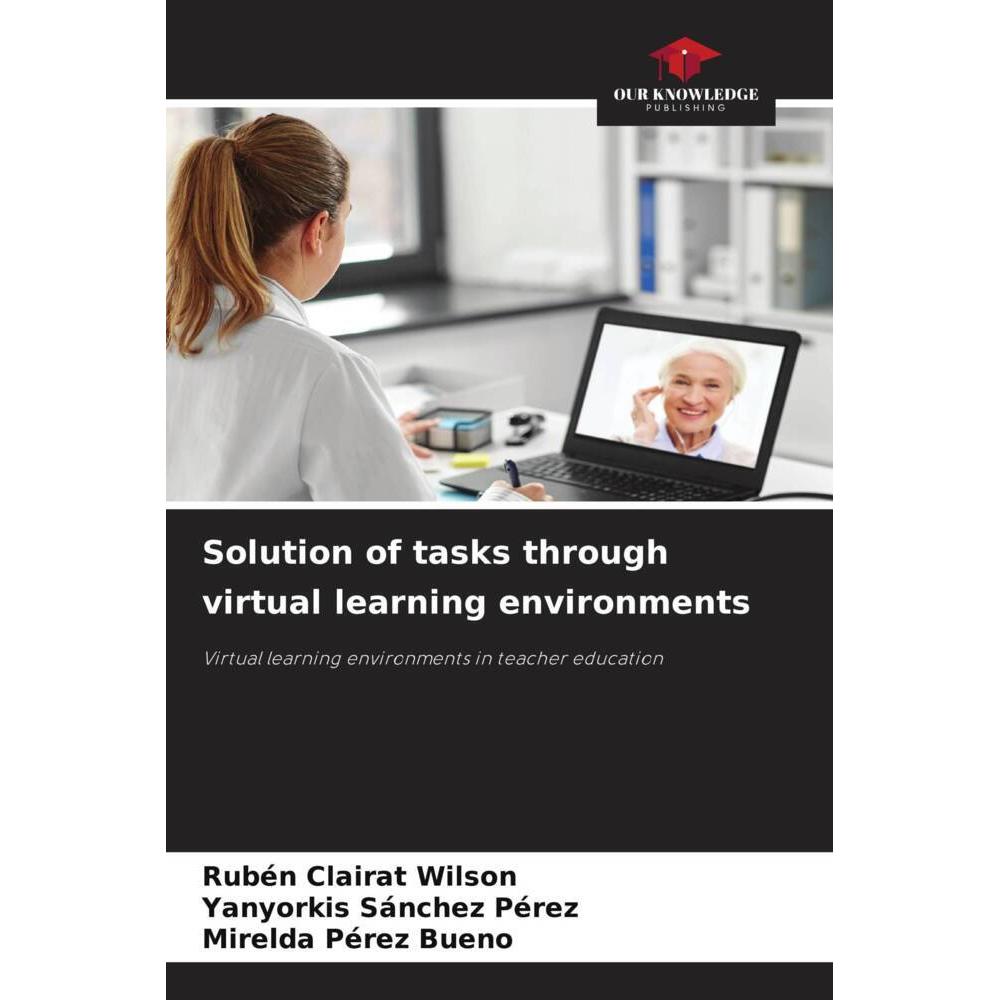 Bild von Clairat Wilson, Rubén: Solution of tasks through virtual learning environments