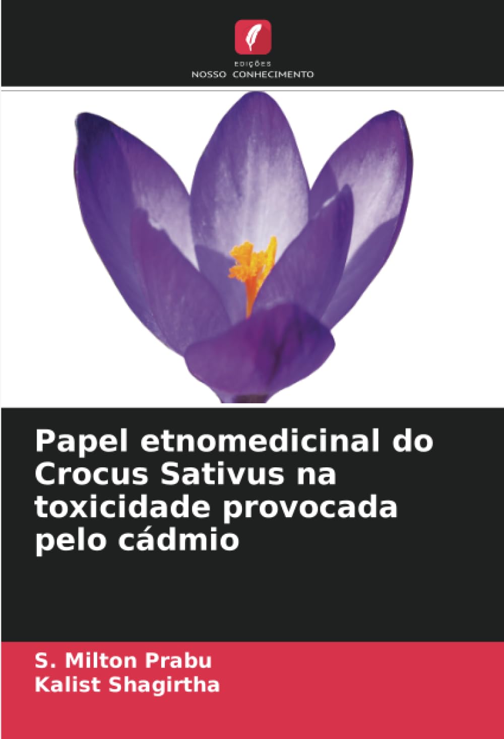 Bild von Prabu, S. Milton: Papel etnomedicinal do Crocus Sativus na toxicidade provocada pelo cádmio
