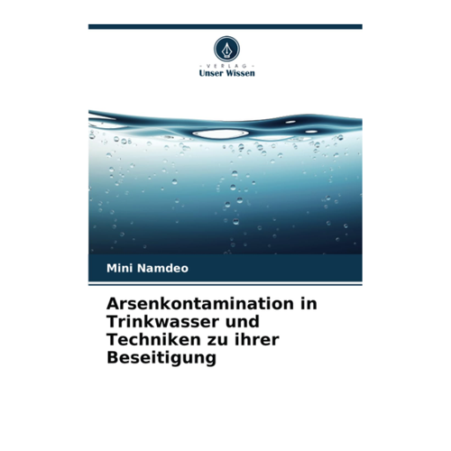 Bild von Arsenkontamination in Trinkwasser und Techniken zu ihrer Beseitigung