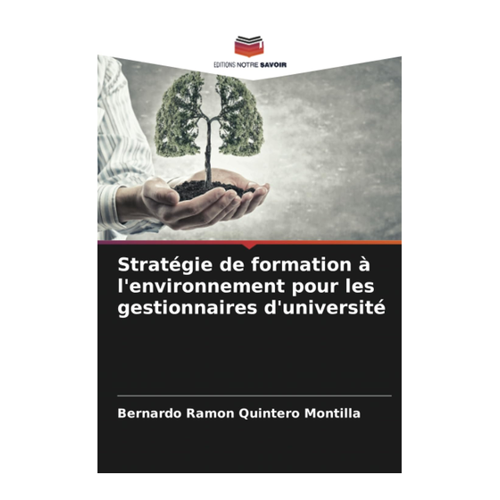 Bild von Stratégie de formation à l'environnement pour les gestionnaires d'université: Eine umfassende Betrachtung
