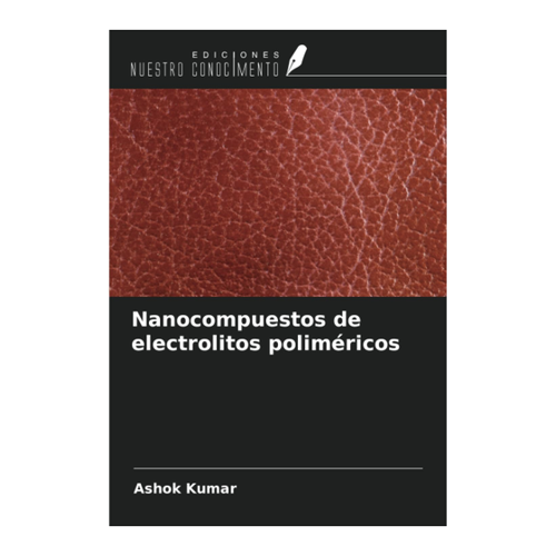 Bild von Nanocompuestos de electrolitos poliméricos von Ashok Kumar