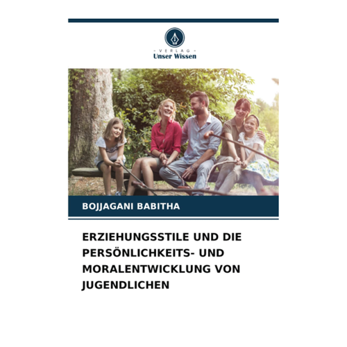 Bild von Erziehungsstile und die Persönlichkeits- und Moralentwicklung von Jugendlichen