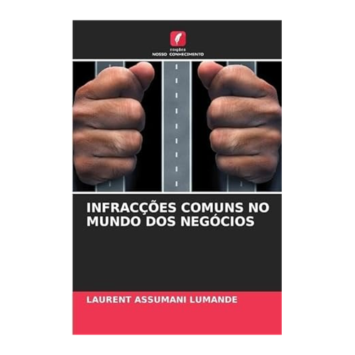 Bild von Infracções Comuns no Mundo dos Negócios von Laurent Assumani Lumande