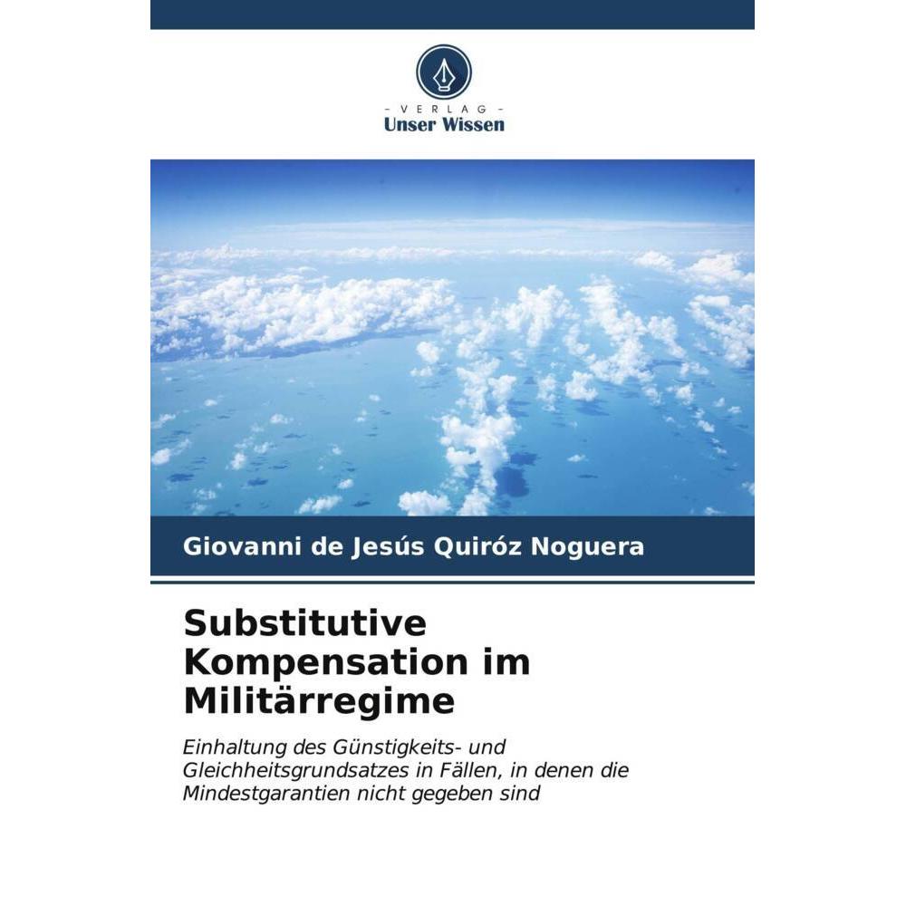 Bild von Quiróz Noguera, Giovanni de Jesús: Substitutive Kompensation im Militärregime