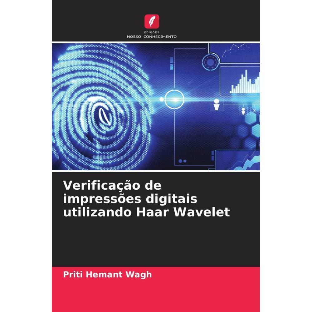Bild von Wagh, Priti Hemant: Verificação de impressões digitais utilizando Haar Wavelet