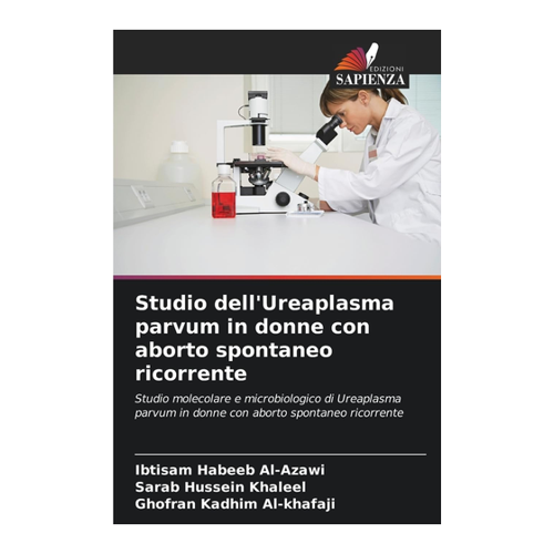 Bild von Studio dell'Ureaplasma parvum in donne con aborto spontaneo ricorrente