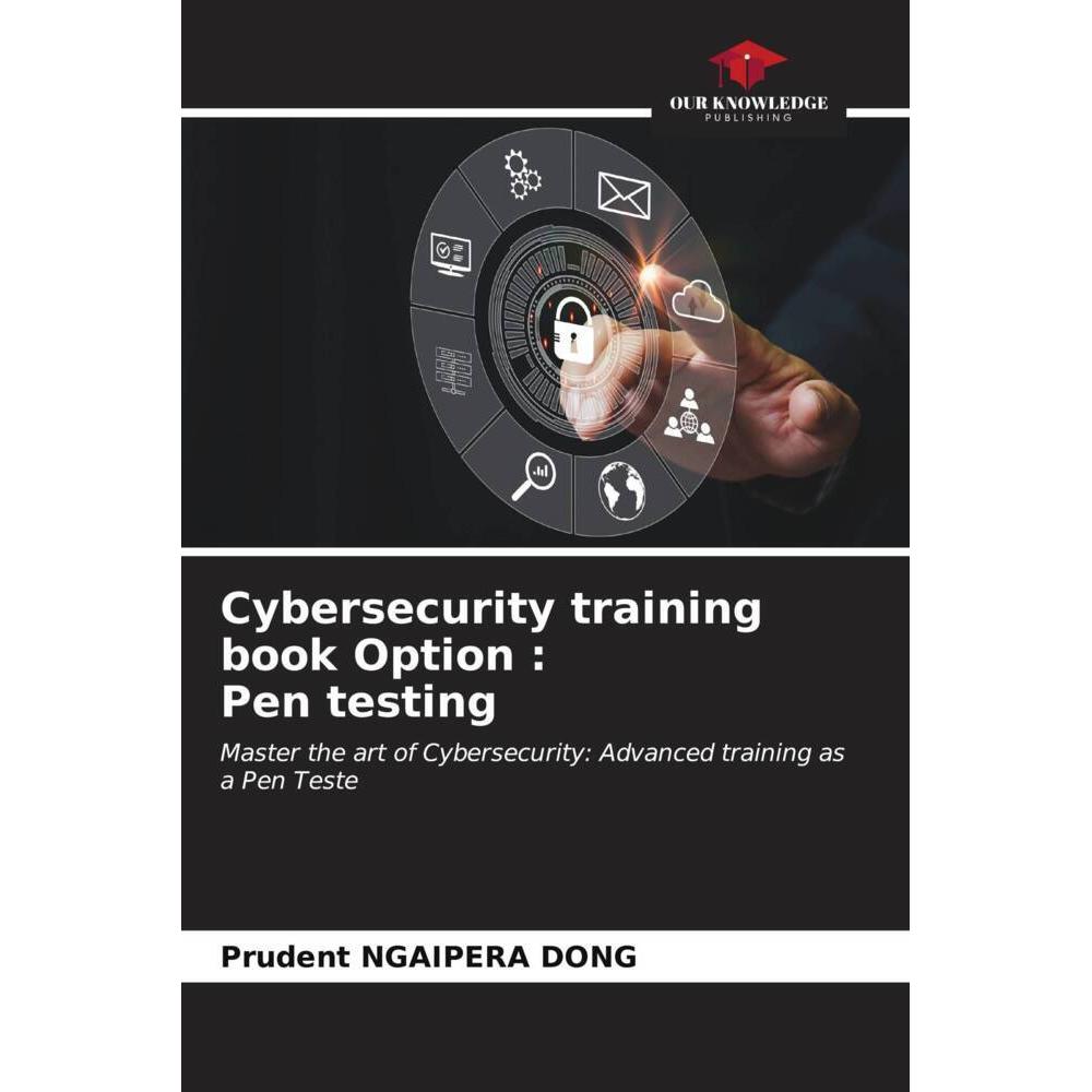 Bild von Ngaipera Dong, Prudent: Cybersecurity training book Option : Pen testing