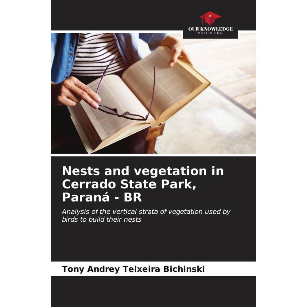 Bild von Teixeira Bichinski, Tony Andrey: Nests and vegetation in Cerrado State Park, Paraná - BR