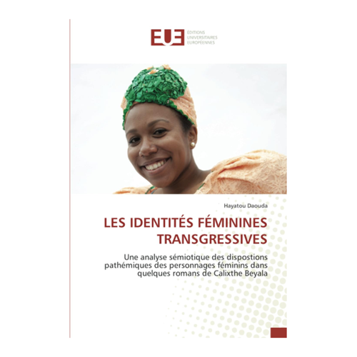 Bild von LES IDENTITÉS FÉMININES TRANSGRESSIVES: Eine tiefgreifende Analyse