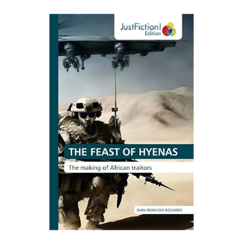Bild von THE FEAST OF HYENAS: Die Entstehung afrikanischer Verräter