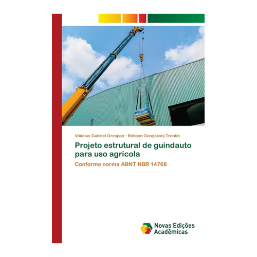 Bild von Projeto estrutural de guindauto para uso agrícola - Eine umfassende Analyse