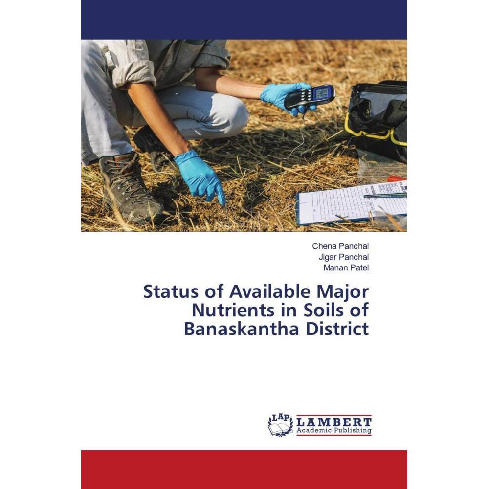 Bild von Panchal, Chena: Status of Available Major Nutrients in Soils of Banaskantha District
